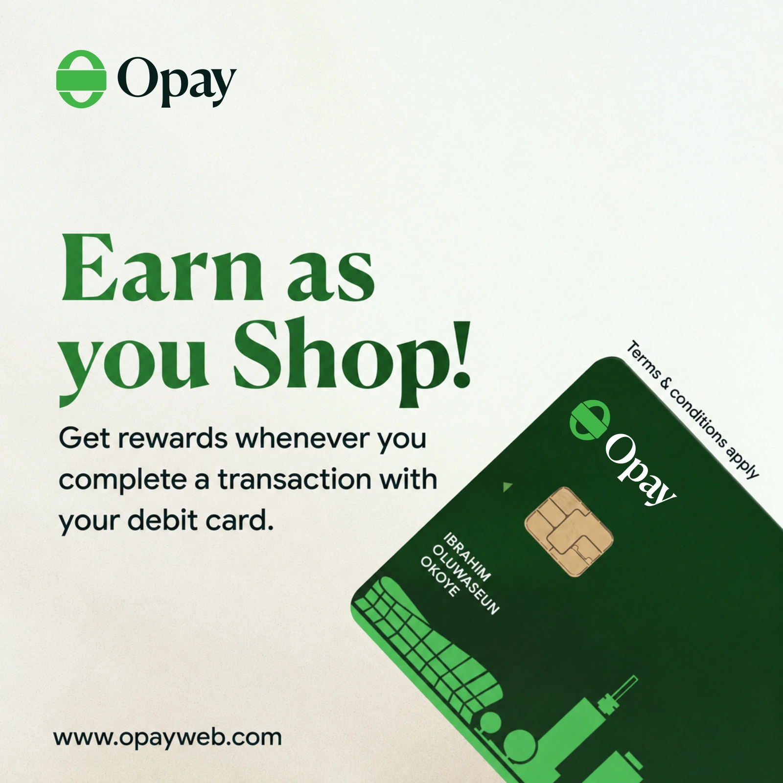 Proposed OPay campaign: Earn as you Shop, promoting rewards on debit-card transactions against a light background
